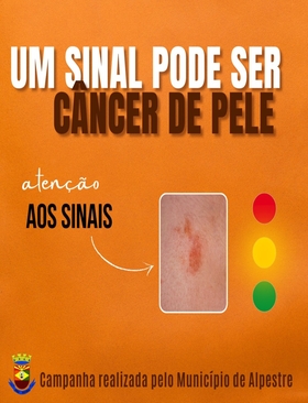 Campanha Um Sinal pode ser Câncer de Pele