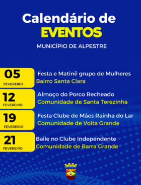 Programação dos eventos que acontecem neste mês de Fevereiro no município de Alpestre.