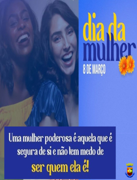 8 de Março | Dia internacional da mulher