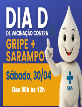 Sábado é Dia D para vacinação contra a Influenza e o Sarampo