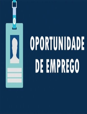 OPORTUNIDADE DE EMPREGO: