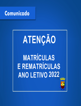 Matrícula e Rematrícula ano letivo 2022
